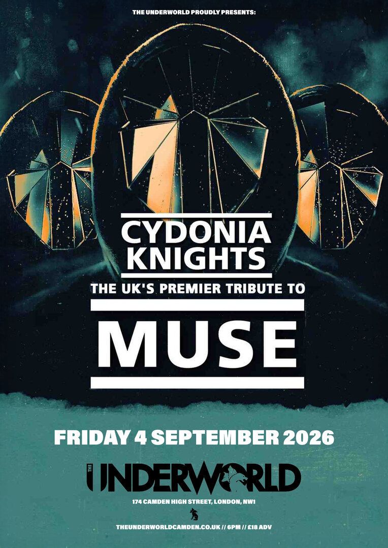 CYDONIA KNIGHTS: MUSE TRIBUTE at The Underworld - London — event image